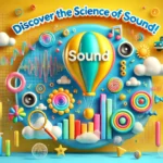 Discover the Science of Sound with a Balloon!